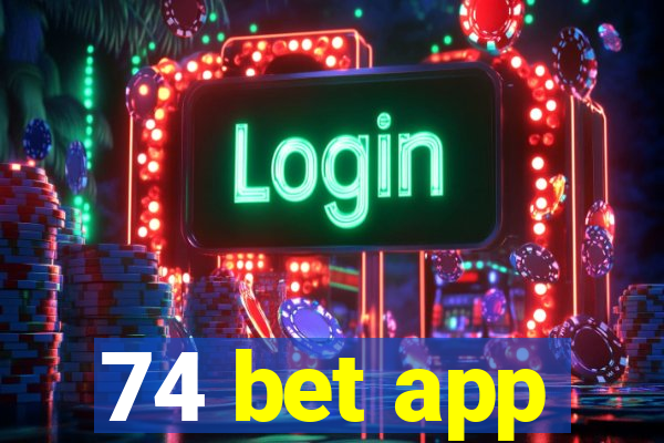 74 bet app